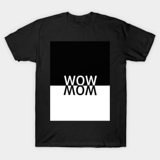 WOWMOM T-Shirt